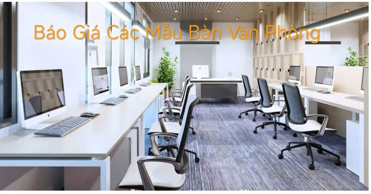 báo giá bàn văn phòng tại bình dương năm 2026